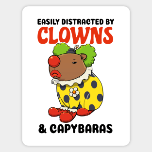 Easily Distracted by Clowns and Capybaras Magnet